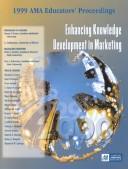 Cover of: 1999 Ama Educators' Proceedings: Enhancing Knowledge Development in Marketing (Ama Educator's Proceedings Enhancing Knowledge Development in Marketing)