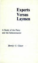 Cover of: Experts versus Laymen: A Study of the Patsy and the Subcontractor
