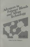 Cover of: Advances in Polymer Blends and Alloys Technology:Volume 3 by Kier Finlayson