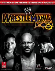 Cover of: WWE WrestleMania X8 by Keith Kolmos