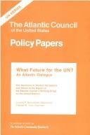 Cover of: What Future for the UN? | Lincoln P. Bloomfield