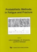 Cover of: Probabilistic methods in fatigue and fracture