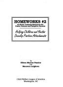 Cover of: Helping Children and Youths Develop Positive Attachments (Homeworks #2 : at-Home Training Resources for Foster Parents and Adoptive Parents)