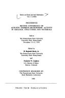 Cover of: Proceedings: Second Conference on Acoustic Emission/Microseismic Activity in Geologic Structures and Materials, held at the Pennsylvania State University, University Park, Pennsylvania, November 13-15, 1978