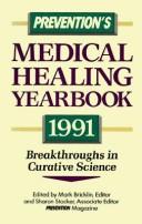 Cover of: Prevention's Medical Healing Yearbook, 1991 (Prevention's Medical Healing Yearbook)