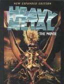 Cover of: Heavy Metal: The Movie