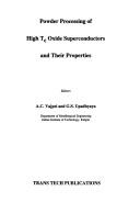 Cover of: Powder Processing of High Tc Oxide Superconductors and Their Properties (Key Engineering Materials, Vols 75-76)