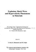 Cover of: Explosion, Shock Wave And Hypervelocity Phenomena In Materials (Materials Science Forum) by S. Itoh