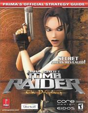Cover of: Lara Croft tomb raider: the prophecy : Prima's official strategy guide