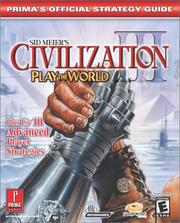 Cover of: Sid Meier's Civilization III: Advanced Strategies (PTW & GOTY) (Prima's Official Strategy Guide)