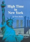 Cover of: High Time in New York (Postcards from America) by Penn Mullin, Penn Mullin