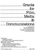 Cover of: Grants for Film, Media and Communications