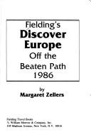 Cover of: Fielding's discover Europe off the beaten path 1986.