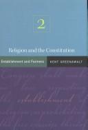 Cover of: Religion and the Constitution: Volume 2: Establishment and Fairness