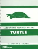 Cover of: Lab Anatomy of The Turtle by Laurence M. Ashley