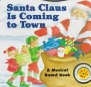 Cover of: Santa Claus Is Coming to Town/Musical Board Book
