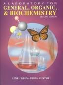 Cover of: laboratory for general, organic and biochemistry