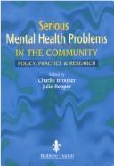 Serious mental health problems in the community by Charlie Brooker