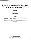 Cover of: Vascular and Endovascular Surgical Techniques by Roger M. Greenhalgh