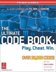 Cover of: The Ultimate Code Book: Play. Cheat. Win. (Prima Games)