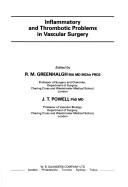 Cover of: Inflammatory and Thrombotic Problems in Vascular Surgery by Roger Greenhalgh, J. T. Powell, R. M. Greenhalgh, R.m. Greenhalgh