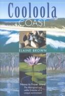 Cover of: Cooloola Coast by Elaine Brown