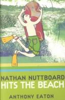 Cover of: Nathan Nuttboard Hits the Beach