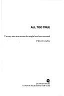 Cover of: All too true. | 