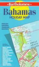 Cover of: Bartholomew Bahamas Holiday Map (Bartholomew Holiday Maps)