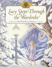 Cover of: Lucy Steps Through the Wardrobe (Narnia) by C.S. Lewis