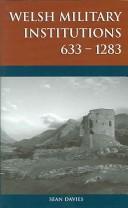 Cover of: WELSH MILITARY INSTITUTIONS, 633-1283.