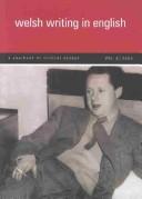 Cover of: Welsh Writing in English: A Yearbook of Critical Essays, Volume 8
