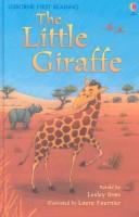 Cover of: Little Giraffe: Level Two (Usborne First Reading)