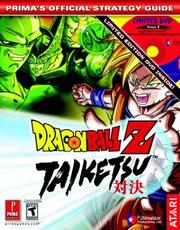 Cover of: Dragon Ball Z: Taiketsu (Prima's Official Strategy Guide)