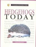 Cover of: Hedgehogs Today by Dennis Kelsey-Wood