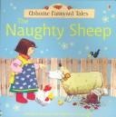 Cover of: The Naughty Sheep by Heather Amery
