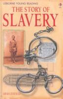 Cover of: The Story of Slavery