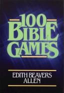 Cover of: One Hundred Bible Games (Baker Paperback Program Series)