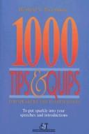 Cover of: One Thousand Tips and Quips for Speakers and Toastmasters