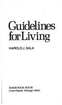 Cover of: Guidelines for Living by Harold J. Sala