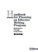 Cover of: Handbook for Planning an Effective Writing Program: K-12