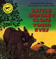 Cover of: Little Donkey Close Your Eyes by Margaret Wise Brown, Jean Little