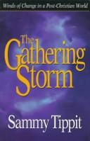 Cover of: The Gathering Storm: Winds of Change in a Post-Christian World