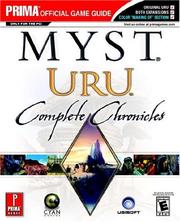 Cover of: Myst URU: Complete Chronicles (Prima Official Game Guide)