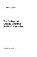 Cover of: The Prediction of Criminal Behaviour: Statistical Approaches
