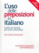 Cover of: L'Uso Delle Preposizioni in Italiano: The Use of Prepositions in Italian (Toronto Italian Studies)
