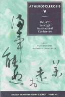 Cover of: Atherosclerosis (5) V: The Fifth Saratoga International Conference (Annals of the New York Academy of Sciences, Volume 902)
