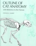 Cover of: Outline of Cat Anatomy by Stephen G. Gilbert, Cheralea Gilbert