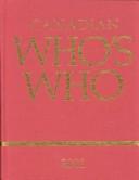Cover of: Canadian Who's Who 2001 (Canadian Who's Who) by Elizabeth Lumley