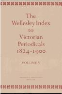 Cover of: The Wellesley Index to Victorian Periodicals, 1824-1900 | 
